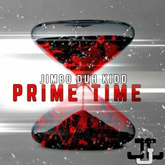 JIMBO DUH KIDD X PRIME TIME