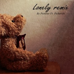Punleur Ft. Picherith Lonley Remix