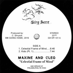 Maxine & Cleo - Celestial Frame of Mind 12" EP *PREVIEWS*