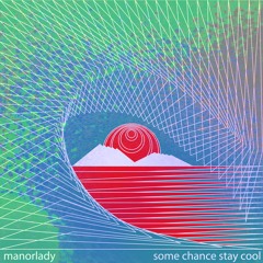 Some Chance Stay Cool