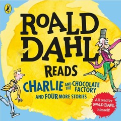 Charlie And The Chocolate Factory by Roald Dahl, read by Roald Dahl (audiobook extract)