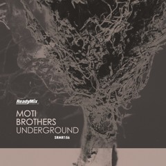 SRMR156 : Moti Brothers - Underground (Tibor Dragan Remix)