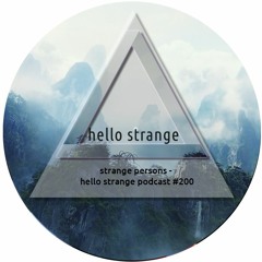 strange persons - hello strange podcast #200