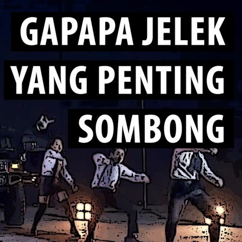 Gapapa Jelek Yang Penting Sombong Instrumental By Dandypl Gapapa Jelek Yang Penting Sombong Instrumental By Dandypl