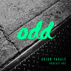Oddcast 002 Arjun Vagale