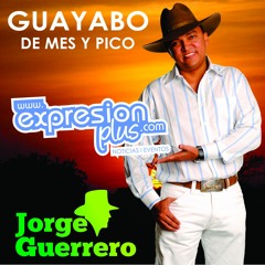 GUAYABO DE MES Y PICO - JORGE GUERRERO