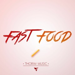 Thôrim - Fast Food