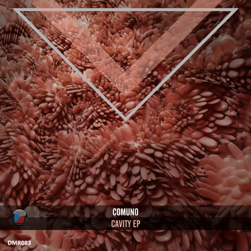 #DMR083: Comuno - Cavity (Original Mix)