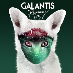 Galantis - Runaway (U&I) [RMX]