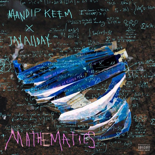 JayAllDay X Mandip Keem - Mathematics