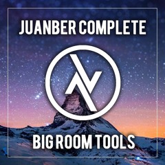 Juanber Complete BIG ROOM Tools · FREE DOWNLOAD ·