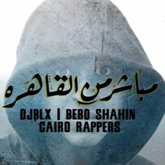 LIVE FROM CAIRO - مباشر من القاهره | Bebo Shahin (PROD.DJ BLX)
