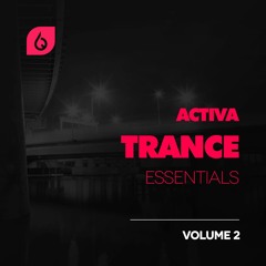 Activa Trance Essentials Volume 2