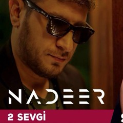 Nadeer Nəğd Pul & Sevda Yahyayeva & Ramil Nabran - 2 Sevgi