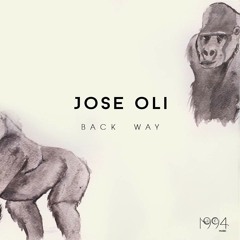 Jose Oli - Back Way (Original Mix)