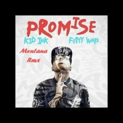 Promise ( Mvntana Rmx )