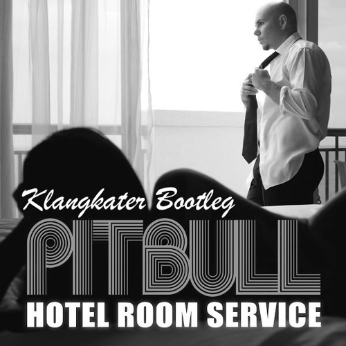 Stream Pitbull - Hotel Room Service (Klangkater Bootleg) by Klangkater |  Listen online for free on SoundCloud