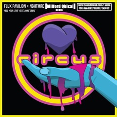 Flux Pavilion X NGHTMRE - Feel Your Love Feat Jamie Lewis [Milford Qbical Remix]