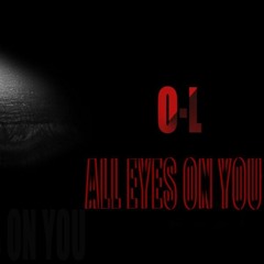 All Eyes On You