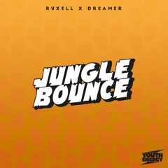 Ruxell x Dreamer - Jungle Bounce