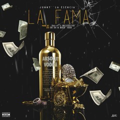 LA FAMA - JUNNY LA ESENCIA (PROD. BY CRAY-Z EL MULTIFASETICO)