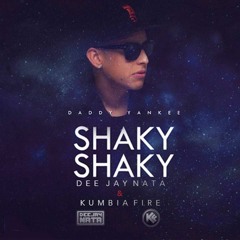 Daddy Yankee - ShakyShaky - DJ Nata FT Kumbia Fire