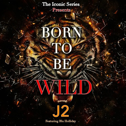 J2 'Born To Be Wild' EPIC TRAILER VERSION Feat. Blu Holliday