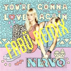 NERVO - You're Gonna Love Again (Fabü remix)