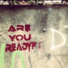 I Doubt That You're Ready