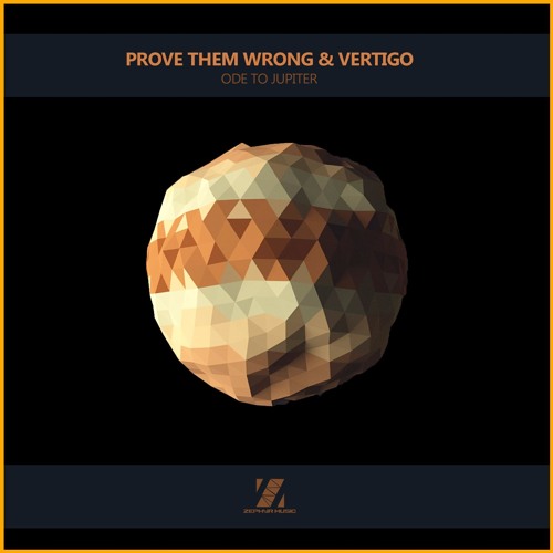 Prove Them Wrong & Vertigo - Ode To Jupiter EP