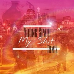 @YoungSpaid - My Shit (A-Boogie Remix)