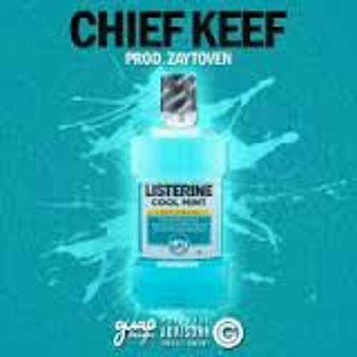 Chief Keef - Listerine Snippet (Most Want Song)