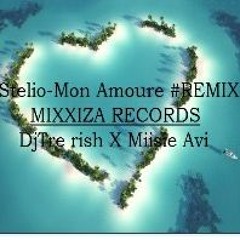 Stelio- Monn Amoure Remix