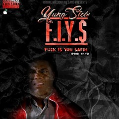 Yung $tew-F.I.Y.$  (Prod.By Y$ & KeDawg)