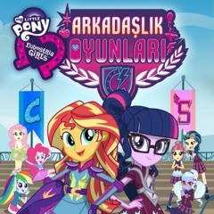 ᴴᴰ[Turkish Offical Song]► ''Acadeca /Akademi'' (Akadeka) l MLP: Equestria Girls Friendship Games!