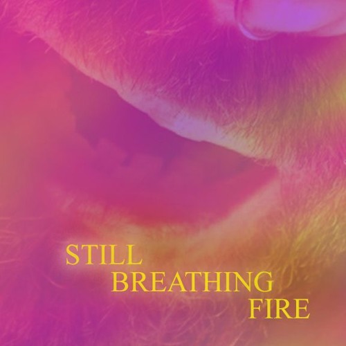 Breathing Fire