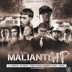 Maliante HP (Official Remix) Benny Benni ft. Anuel AA, Farruko, Bryant Myers & Mas