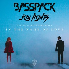In The Name Of Love (Basspack & Jay Lights Remix)[BUY = FREE DOWNLOAD]