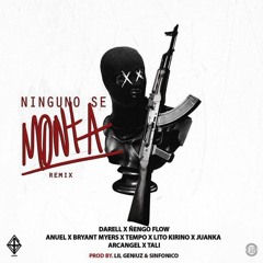 Ninguno Se Monta (Remix)  [Official Audio] - Darell Ft. Nengo Flow,Anuel AA,Bryant Myers,Tempo & Mas