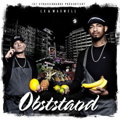 LX & Maxwell - Jeden Tag (Obststand)