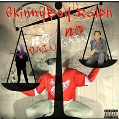 SkinnyBoy Ralph - Pressure