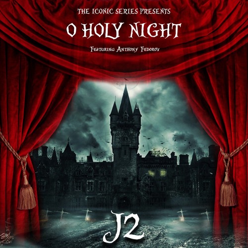 J2 'O Holy Night' EPIC TRAILER VERSION Feat. Anthony Fedorov