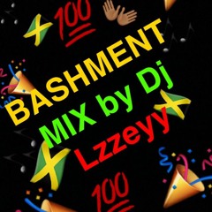 BASHMENT MIX By Dj Lzzeyy