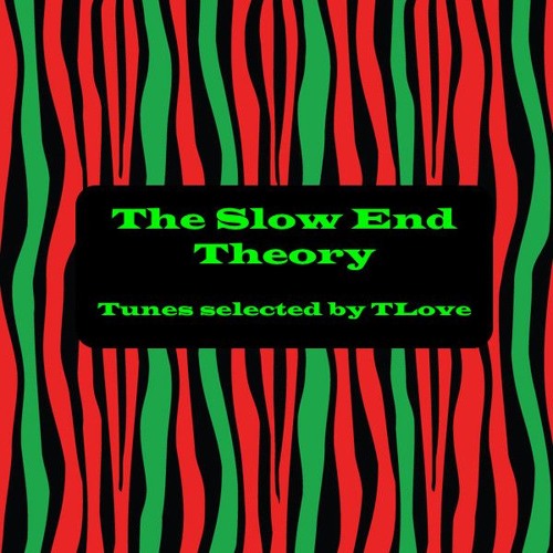 The Slow End Theory