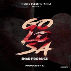 SNAR PRODUCE - GOLOSA (EXPLICITO)