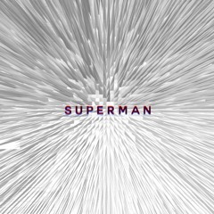 Superman prod. by Joel Love