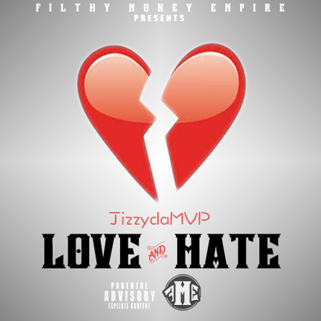 Stream Love and Hate (BONUS) by FME Jizzy | Listen online for free on ...