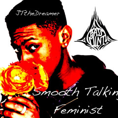 Smooth Talking Feminist (Prod. Rich James)