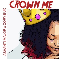 Crown Me Ft. Cory Bux prod. by @DomBeatz