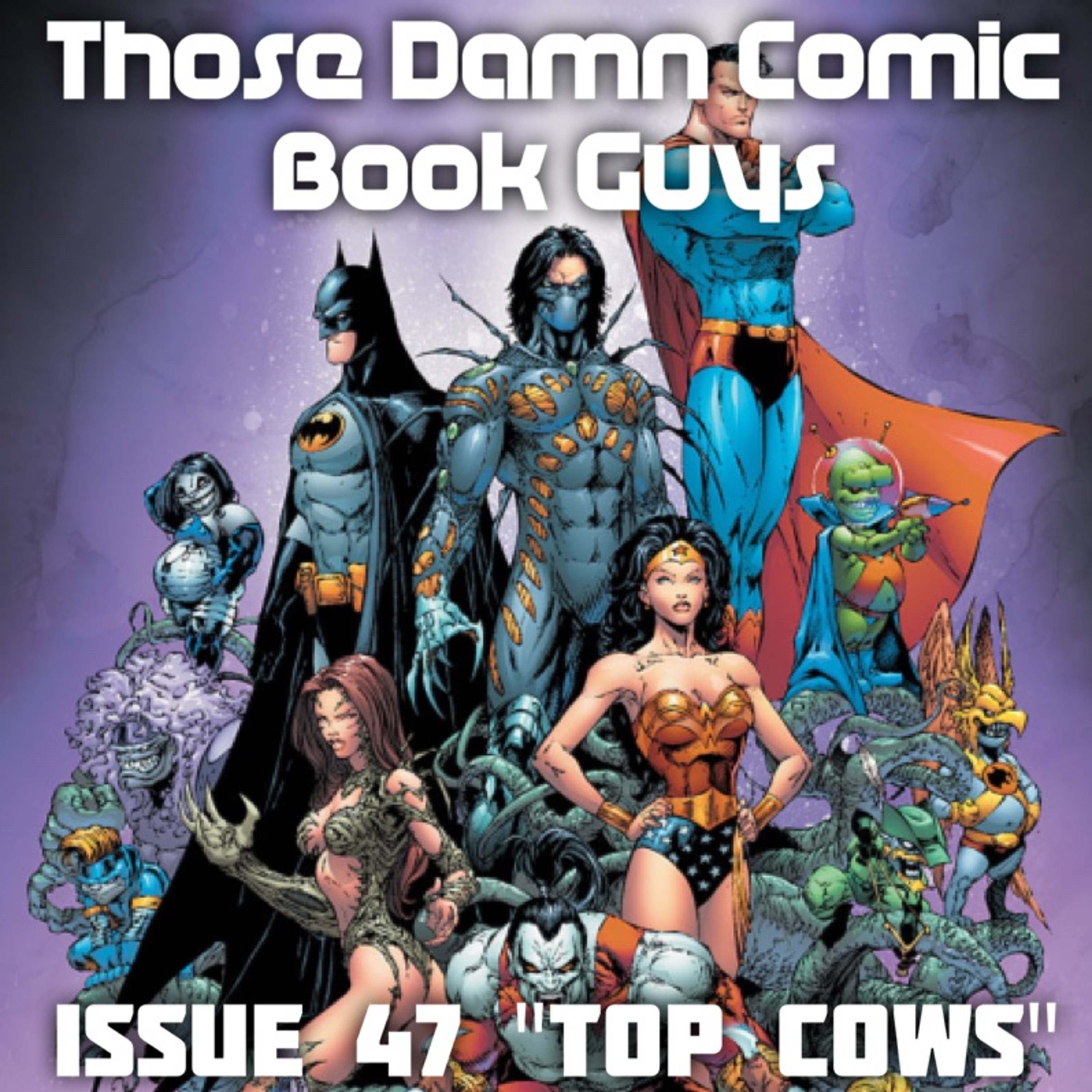 Issue 47 "Top Cows" featuring Matt Hawkins episode artwork